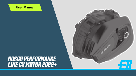 Bosch CX Motor 2022 Manual