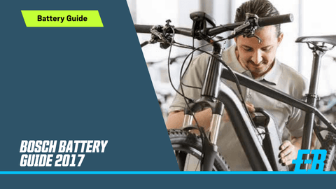 Bosch eBike Battery Guide 2017
